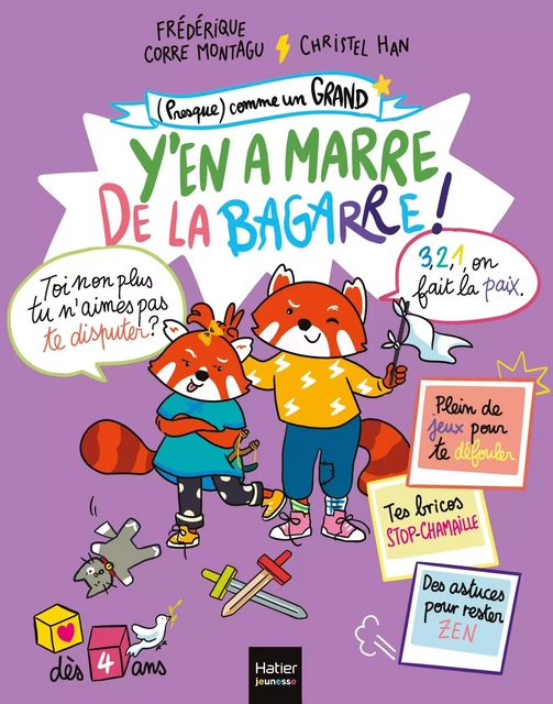 (Presque) comme un grand - Y'en a marre de la bagarre ! Dès 4 ans - Frédérique Corre Montagu - Hatier Jeunesse