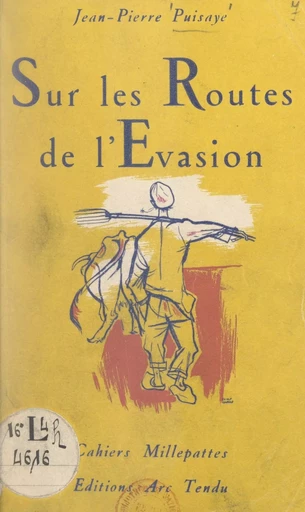 Sur les routes de l'évasion - Jean-Pierre Puisaye - FeniXX réédition numérique