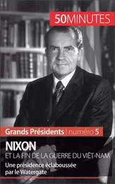 Nixon et la fin de la guerre du Viêt-Nam