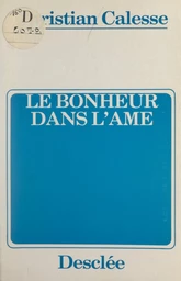 Le bonheur dans l'âme