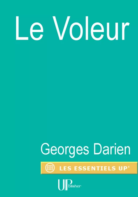 Le Voleur - Georges Darien - UPblisher