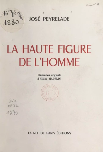 La haute figure de l'homme - José Peyrelade - FeniXX réédition numérique