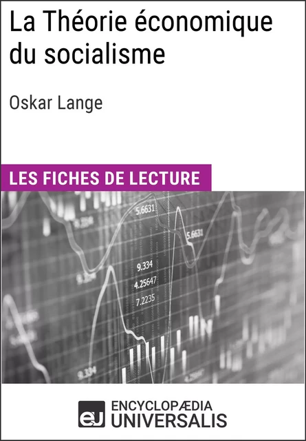 La Théorie économique du socialisme d'Oskar Lange -  Encyclopaedia Universalis - Encyclopaedia Universalis