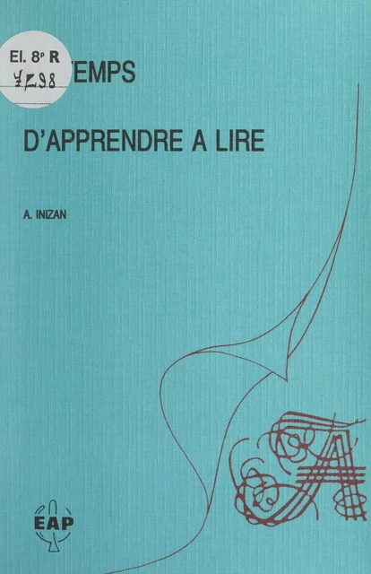 Le temps d'apprendre à lire - André Inizan - FeniXX réédition numérique