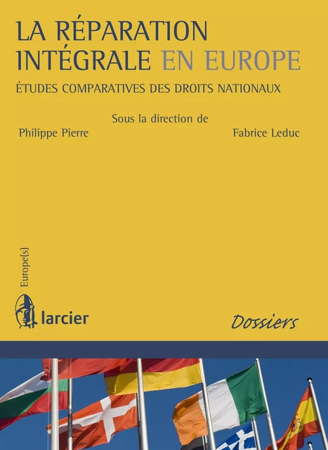 La réparation intégrale en Europe -  - Éditions Larcier