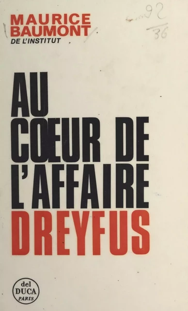 Au cœur de l'affaire Dreyfus - Maurice Baumont - FeniXX réédition numérique