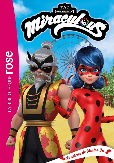 Miraculous 37 - Le retour de Maître Fu -  Zagtoon - Hachette Jeunesse