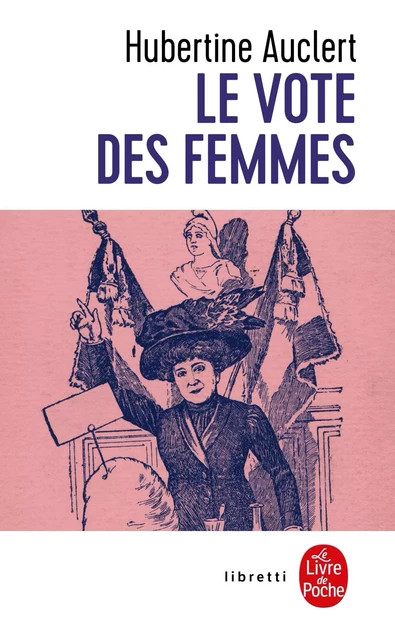 Le Vote des femmes - Hubertine Auclert - Le Livre de Poche