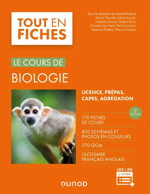 Biologie - Le cours - 5e éd. - Daniel Richard, Patrick Chevalet, Sylvie Fournel, Nathalie Giraud, Frédéric Gros, Patrick Laurenti, Fabienne Pradère, Thierry Soubaya - Dunod