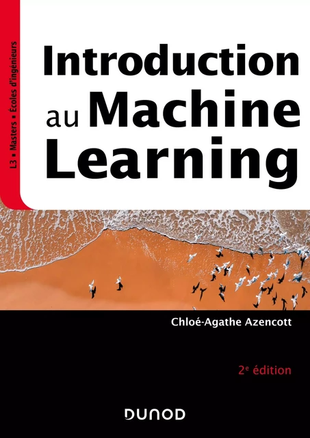 Introduction au Machine Learning - 2e éd. - Chloé-Agathe Azencott - Dunod