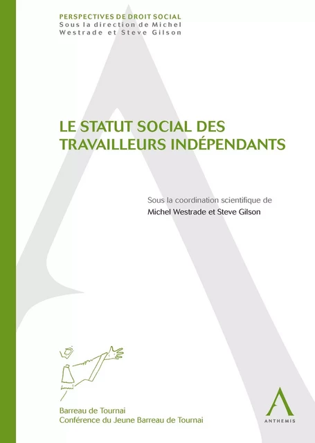 Le statut social des travailleurs indépendants -  Collectif,  Anthemis - Anthemis