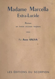 Madame Marcella, extra-lucide