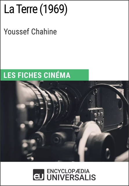 La Terre de Youssef Chahine -  Encyclopaedia Universalis - Encyclopaedia Universalis