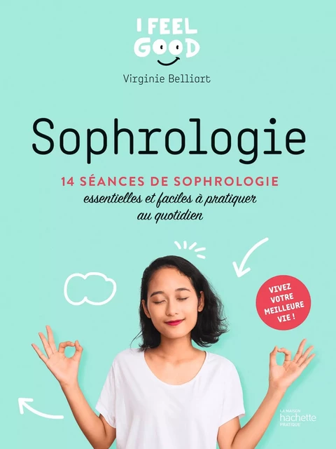 Sophrologie - Virginie Belliart - Hachette Pratique