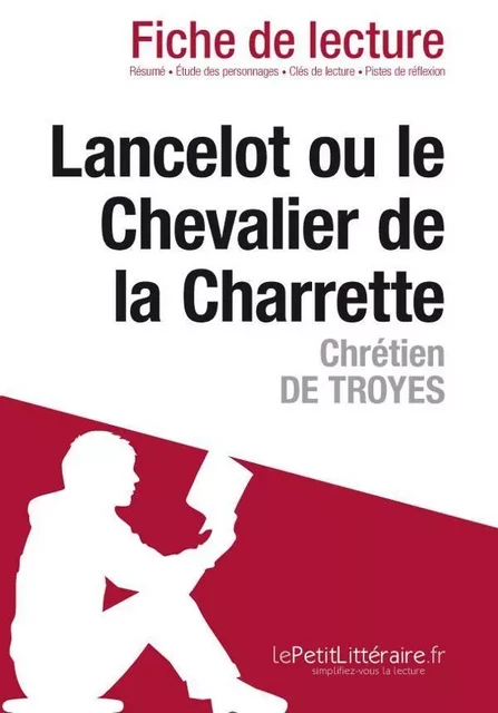 Lancelot ou le Chevalier de la Charrette de Chrétien de Troyes (Fiche de lecture) - Annabelle Falmagne - Lemaitre Publishing