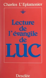 Lecture de l'Évangile de Luc