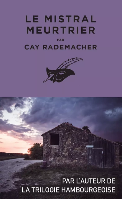 Le Mistral meurtrier - Cay Rademacher - Le Masque