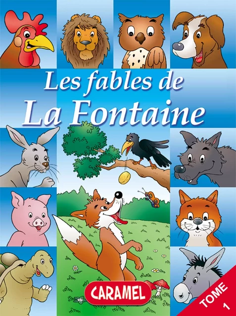 Le lièvre et la tortue et autres fables célèbres de la Fontaine - Jean de La Fontaine,  Les fables de la Fontaine - Caramel