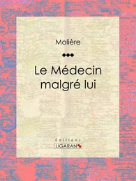 Le Médecin malgré lui