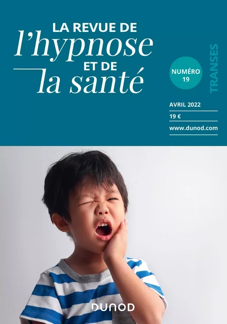 Revue de l'hypnose et de la santé N°19 - 2/2022 -  Collectif - Dunod