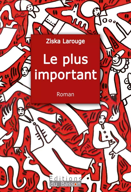 Le plus important - Ziska Larouge - Basson