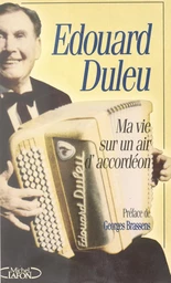 Ma vie sur un air d'accordéon