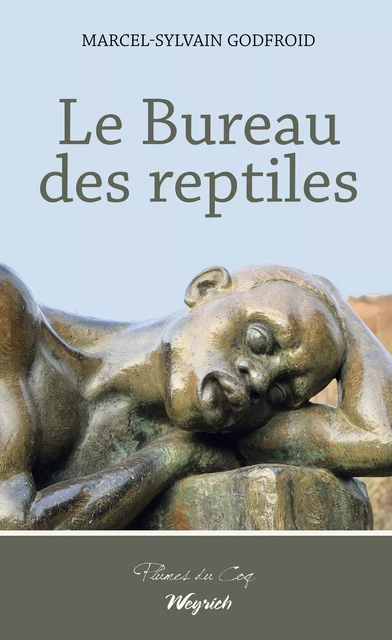 Le Bureau des reptiles - Marcel-Sylvain Godfroid - Weyrich