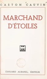 Marchand d'étoiles