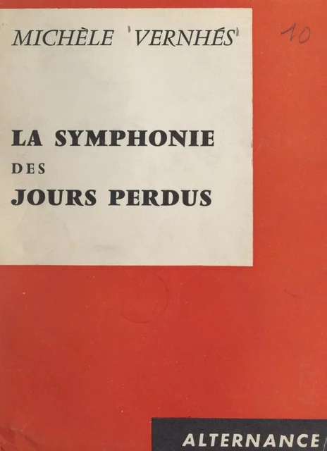 La symphonie des jours perdus - Michèle Vernhés - FeniXX réédition numérique