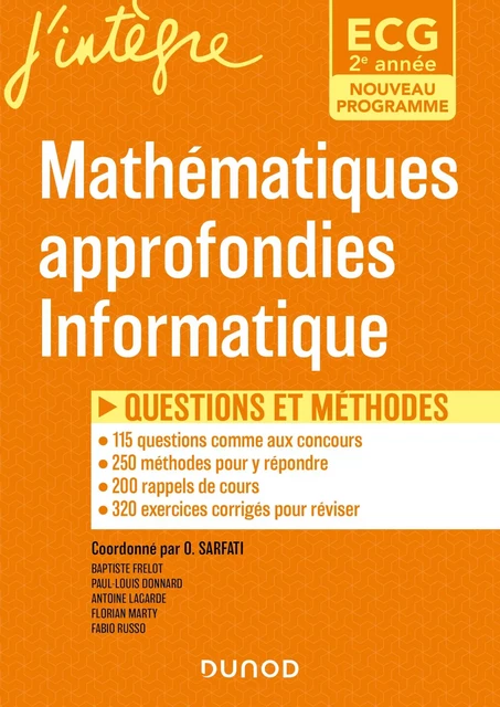 ECG 2 - Mathématiques approfondies, Informatique - Olivier Sarfati, Baptiste Frelot, Paul-Louis Donnard, Antoine Lagarde, FLorent Marty, Fabio Russo - Dunod