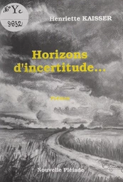 Horizons d'incertitude...