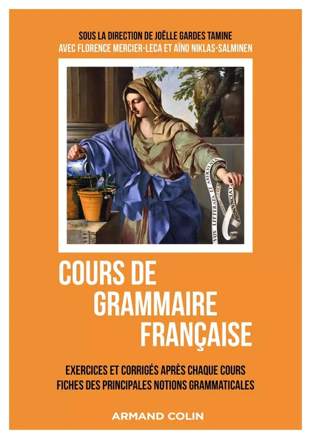 Cours de grammaire française - Joëlle Gardes Tamine, Florence Mercier-Leca, Aïno Niklas-Salminen, Antoine Gautier - Armand Colin