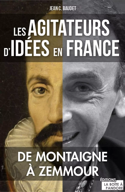 Les agitateurs d'idées en France - Jean C. Baudet - La Boîte à Pandore