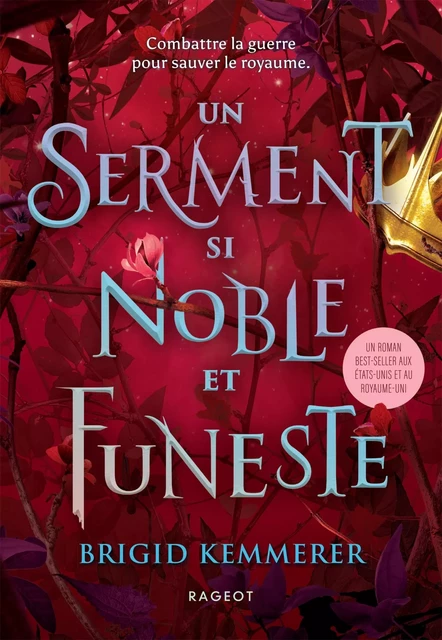 Un Serment si noble et funeste - Brigid Kemmerer - Rageot Editeur