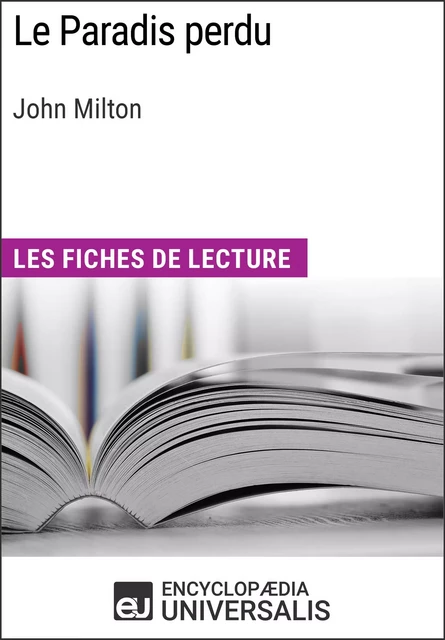 Le Paradis perdu de John Milton -  Encyclopaedia Universalis - Encyclopaedia Universalis