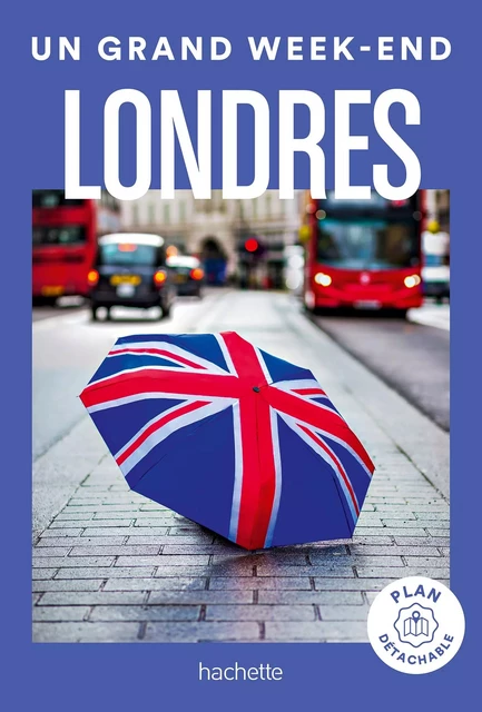 Londres Guide Un Grand Week-end -  Collectif - Hachette Tourisme