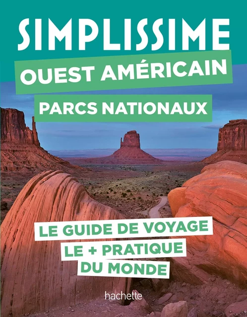 Ouest américain Parcs nationaux Guide Simplissime -  Collectif - Hachette Tourisme