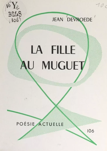 La fille au muguet - Jean Devroede - FeniXX réédition numérique