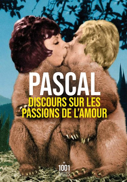 Discours sur les passions de l'amour - Blaise Pascal - Fayard/Mille et une nuits