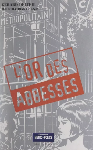 L'or des abbesses - Gérard Delteil - FeniXX réédition numérique