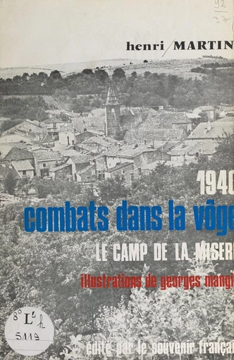 1940 : combats dans la Vôge - Henri Martin - FeniXX réédition numérique