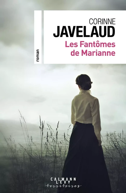 Les Fantômes de Marianne - Corinne Javelaud - Calmann-Lévy