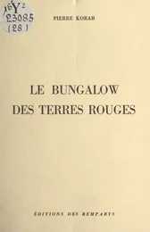 Le bungalow des Terres rouges