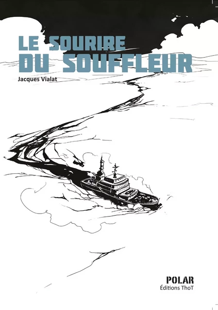 Le sourire du souffleur - Jacques Vialat - ThoT