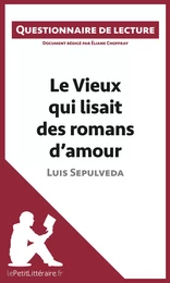 Le Vieux qui lisait des romans d'amour de Luis Sepulveda