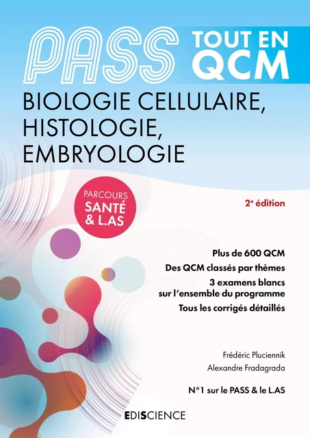 PASS Tout en QCM  - Biologie cellulaire, Histologie, Embryologie - 5e éd. - Alexandre Fradagrada, Frédérique Pluciennik - Ediscience