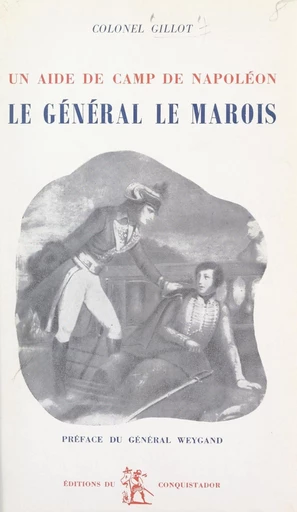 Le général Le Marois - Gaston Gillot - FeniXX réédition numérique