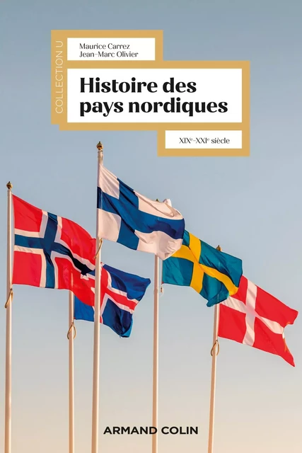 Histoire des pays nordiques - Maurice Carrez, Jean-Marc Olivier - Armand Colin