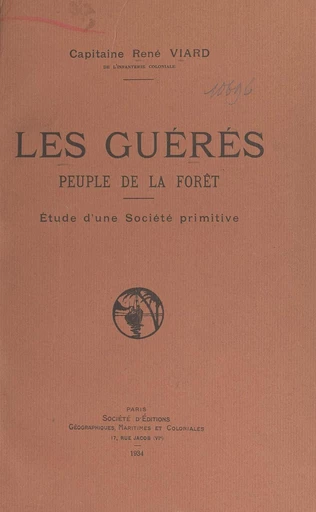 Les Guérés, peuple de la forêt - René Viard - FeniXX réédition numérique