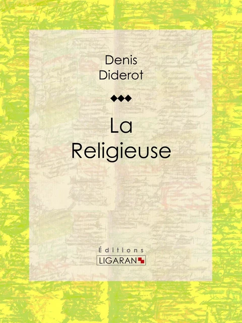 La Religieuse - Denis Diderot,  Ligaran - Ligaran